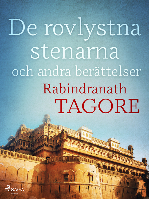Titeldetaljer för De rovlystna stenarna och andra berättelser av Rabindranath Tagore - Tillgänglig